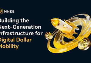 MNEE, 디지털 달러 이동성을 위한 차세대 인프라 구축