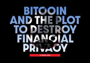 휘트니 웹 비트코인 금융 프라이버시 파괴 음모 경고